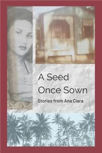 Seed Once Sown