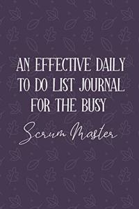 AN EFFECTIVE DAILY TO DO LIST JOURNAL FOR THE BUSY Scrum Master