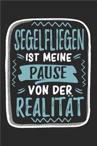 Segelfliegen Ist Meine Pause Von Der Realität