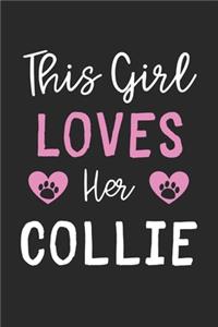 This Girl Loves Her Collie