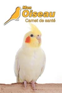 Mon Oiseau Carnet de santé