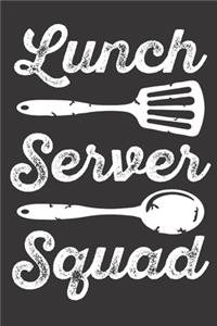 Lunch Server Squad