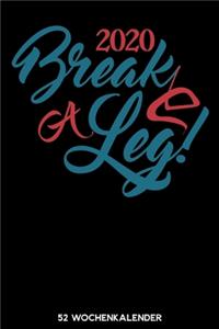 2020 Break a Leg - 52 Wochenkalender