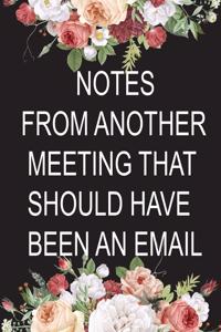 Notes From Another Meeting That Should Have Been An Email