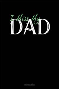 I Miss My Dad