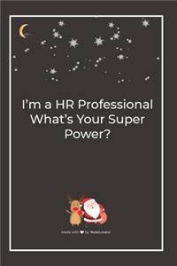 I'm a HR Professional What's Your Super Power?