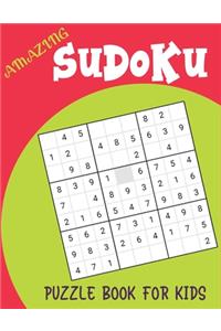 Amazing Sudoku Puzzle Book for Kids