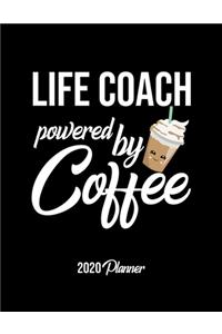 Life Coach Powered By Coffee 2020 Planner