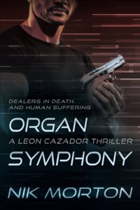 Organ Symphony: A Leon Cazador Thriller