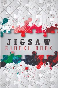 Jigsaw Sudoku Book: 200 Jigsaw Sudoku Puzzles, Irregularly Shaped Sudoku, Sudoku Books for Adults