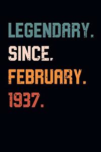 Blank Lined Journal, Notebook, Diary, Planner - Legendary Since February 1937 - 82nd Birthday Gift For 82 Years Old Men and Women born in February