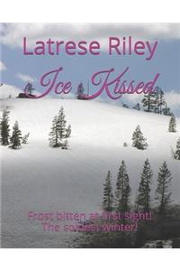 Ice Kissed