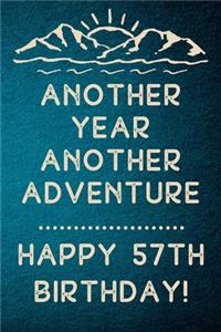 Another Year Another Adventure Happy 57th Birthday