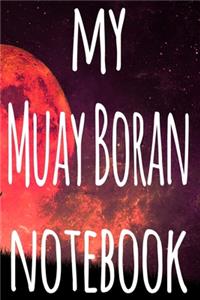 My Muay Boran Notebook