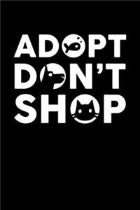 Adopt Don't Shop: Cute Rescue Cats, Dogs and Fish Blank Composition Notebook for Journaling & Writing (120 Lined Pages, 6" x 9")