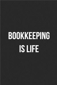 Bookkeeping Is Life