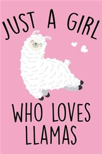 Just A Girl Who Loves Llamas