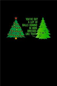 You've Got A Lot Of Balls Coming In