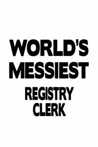 World's Messiest Registry Clerk