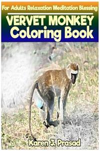 VERVET MONKEY Coloring book for Adults Relaxation Meditation Blessing