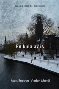 En kula av is