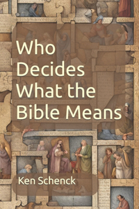Who Decides What the Bible Means