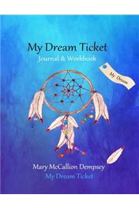 My Dream Ticket Journal