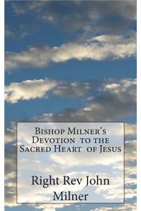 Bishop Milner's Devotion to the Sacred Heart of Jesus