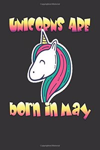 Unicorns Are Born In May