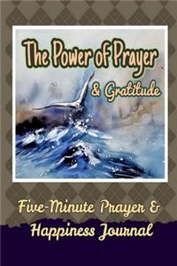 The Power of Prayer & Gratitude