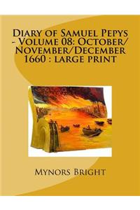 Diary of Samuel Pepys - Volume 08