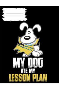 My Dog Ate My Lesson Plan