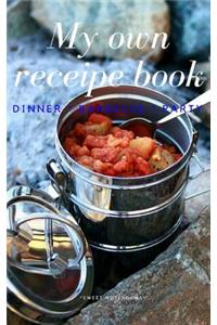My Own Receipe Book Dinner Barbecue Party