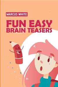Fun Easy Brain Teasers