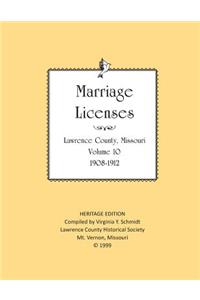 Lawrence County Missouri Marriages 1908-1912
