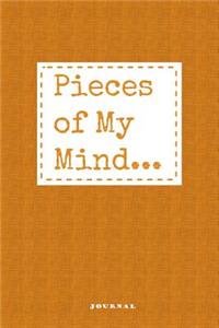 Pieces of My Mind... Journal