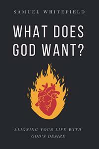 What Does God Want?