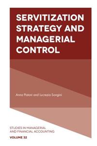 Servitization Strategy and Managerial Control