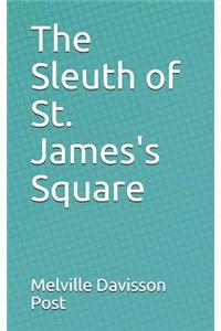 The Sleuth of St. James's Square
