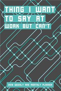 Thing I Want to Say at Work But Can't