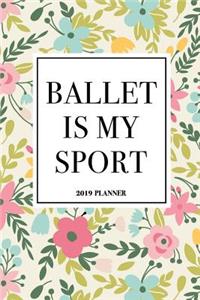 Ballet Is My Sport