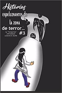 Historias Espeluznantes de la Zona de Terror #3 (Versión Español)