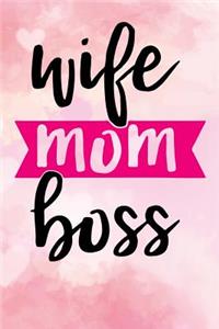 Wife Mom Boss