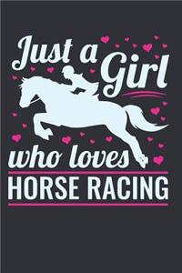 Just a Girl Who Loves Horse Racing