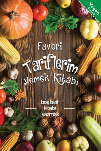 Favori tariflerim yemek kitabi Vegan sürümü