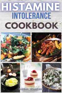 Histamine Intolerance Cookbook