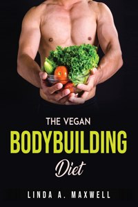 The Vegan Bodybuilding Diet