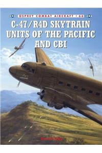 C-47/R4d Skytrain Units of the Pacific and Cbi