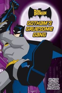 The Batman: Gotham's Gruesome Gang