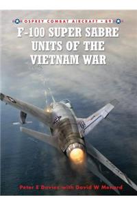 F-100 Super Sabre Units of the Vietnam War